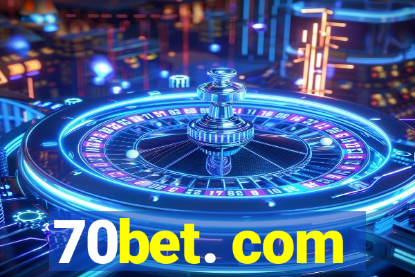 70bet. com